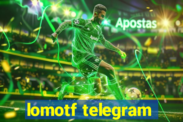 lomotf telegram
